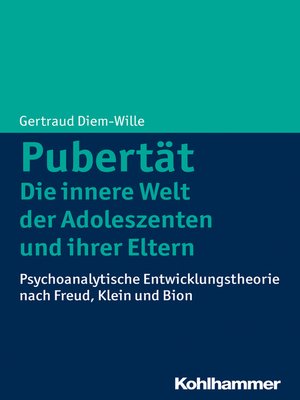 cover image of Pubertät--Die innere Welt der Adoleszenten und ihrer Eltern